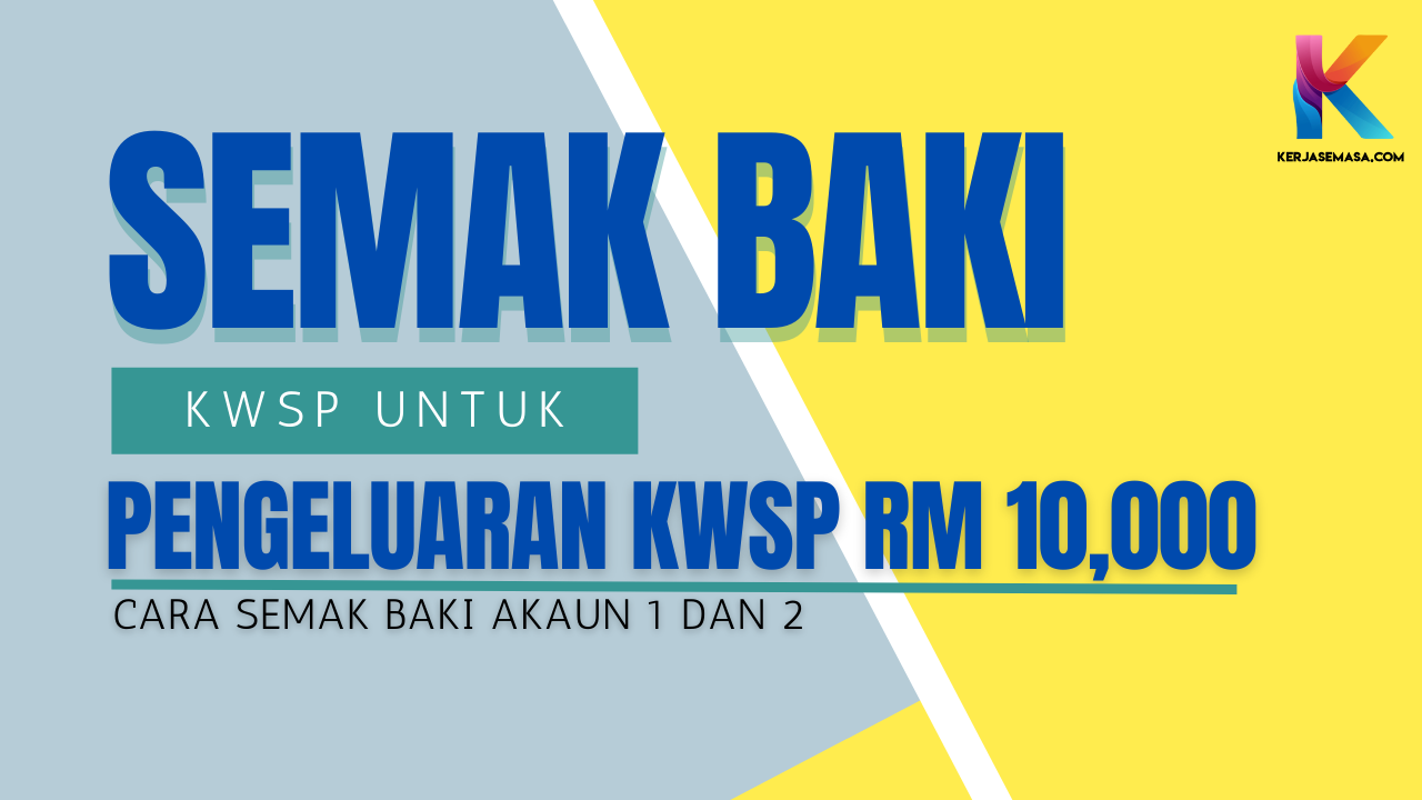 Cara Semak Baki Akaun 1 Dan 2 KWSP Untuk Pengeluaran RM 10,000